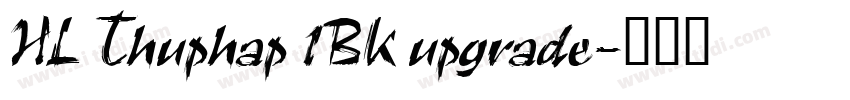 HL Thuphap 1BK upgrade字体转换